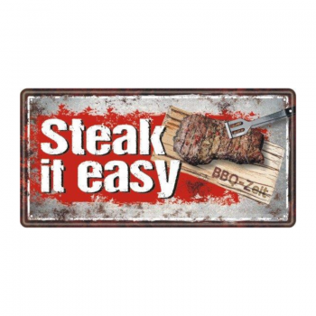 Metallschild "Steak it easy"